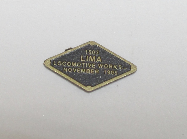 BUILDER PLATE / LIMA / NOVEMBER 1905 / DIAMOND SHAPE / PREMIER 3-TRUCK & 4-TRUCK SHAY