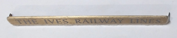 PLAQUE / TENDER / THE IVES RAILWAY LINES / TINPLATE STANDARD GAUGE IVES 1134