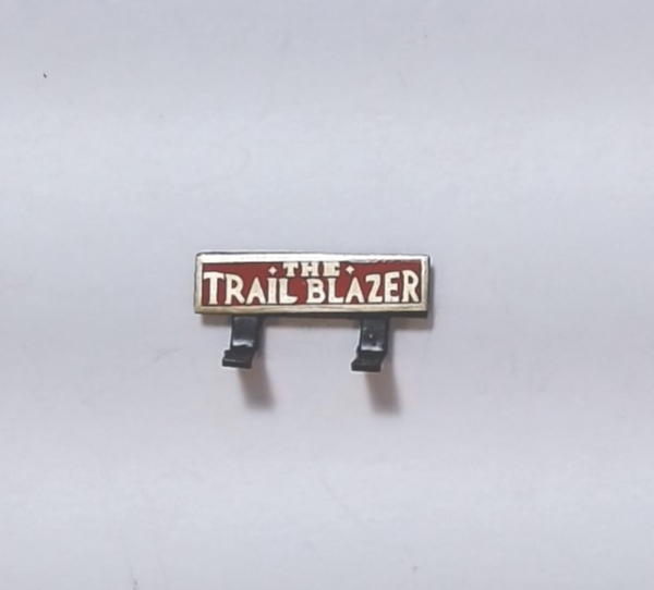 NAME PLATE / THE TRAIL BLAZER / W/LEGS / PREMIER PRR S-1 6-4-4-6