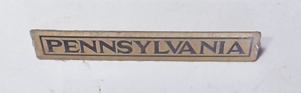 NAME PLATE / PENNSYLVANIA / BRASS W/BLACK LETTERS / TINPLATE STANDARD GAUGE 384 / 385 / 390 / 392