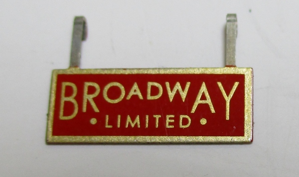 NAME PLATE / BOILER FRONT / BROADWAY LIMITED / PREMIER K-4s 4-6-2 / STREAMLINED