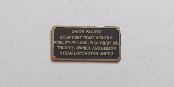 BUILDER PLATE / UP EQUIPMENT TRUST / RH / RAILKING ONE GAUGE BIG BOY